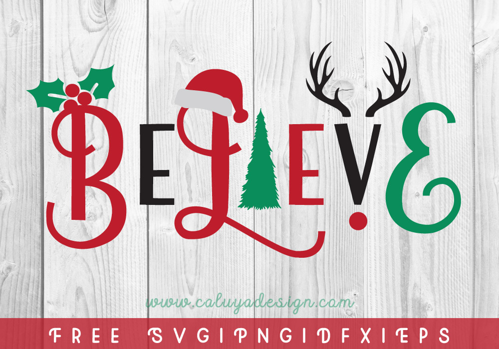 Download Christmas Believe Free Svg Png Dxf Eps By Caluya Design