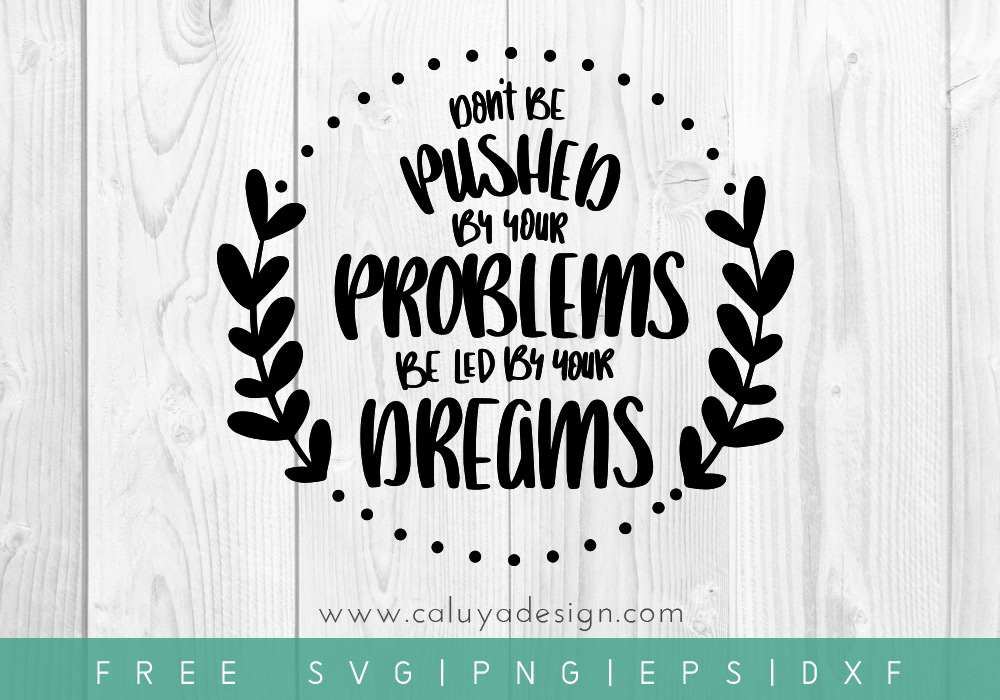 Free Free 182 Dream Svg Free SVG PNG EPS DXF File