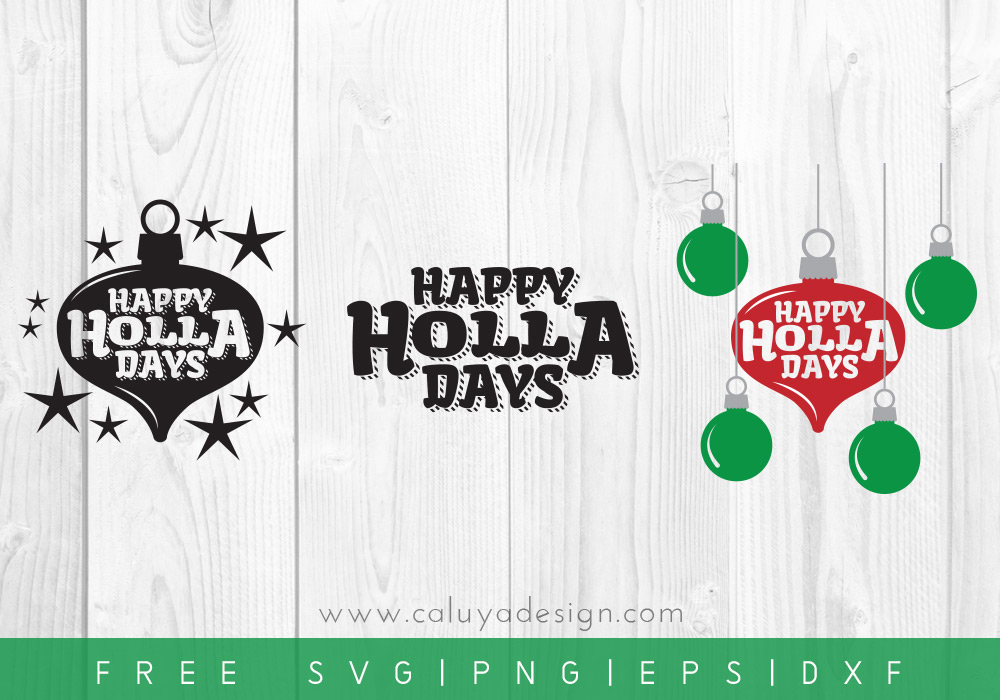 Free Happy Holla Day SVG, PNG, EPS & DXF