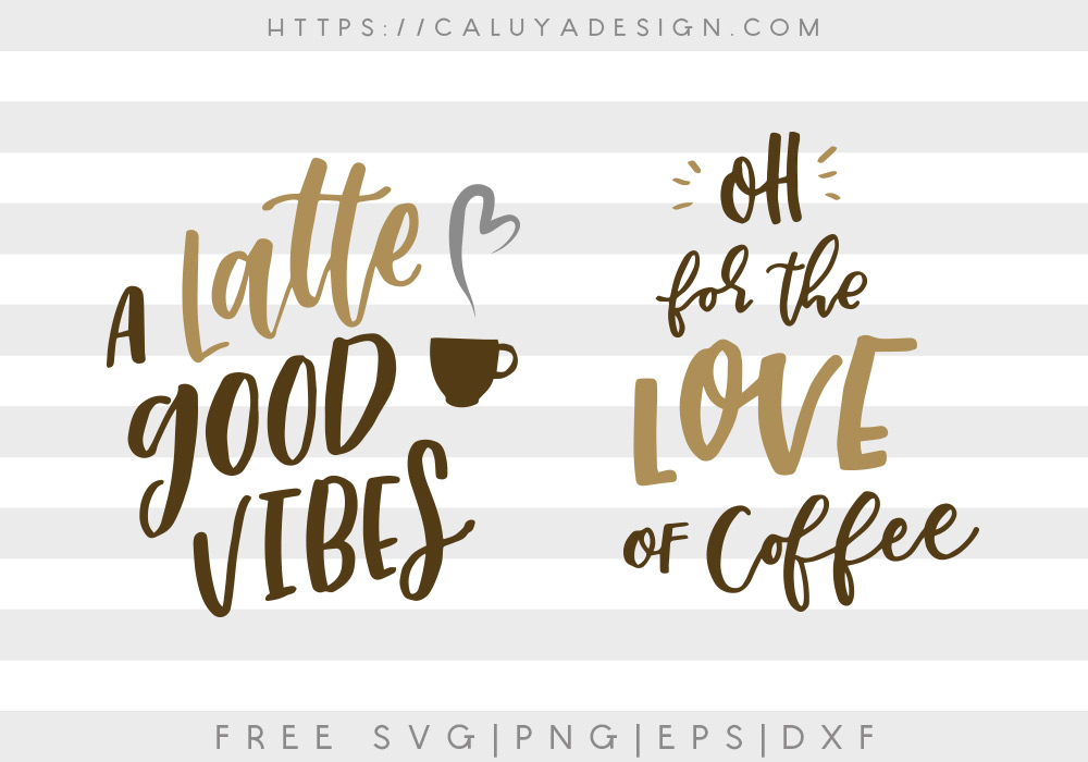 Download Free Coffee Quote Svg Png Eps Dxf By Caluya Design
