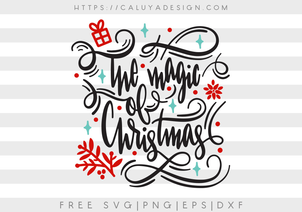 Free The Magic of Christmas SVG, PNG, EPS & DXF