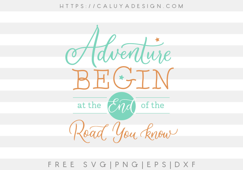 Free Adventure Begins Quote SVG, PNG, EPS & DXF