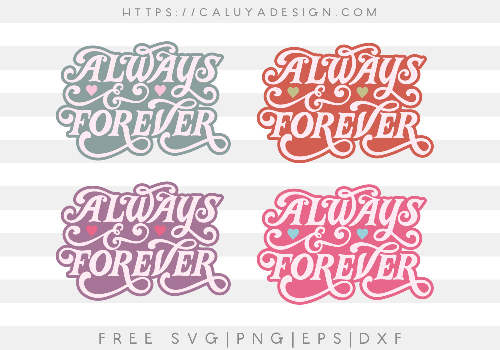 Free Always and Forever SVG, PNG, EPS & DXF