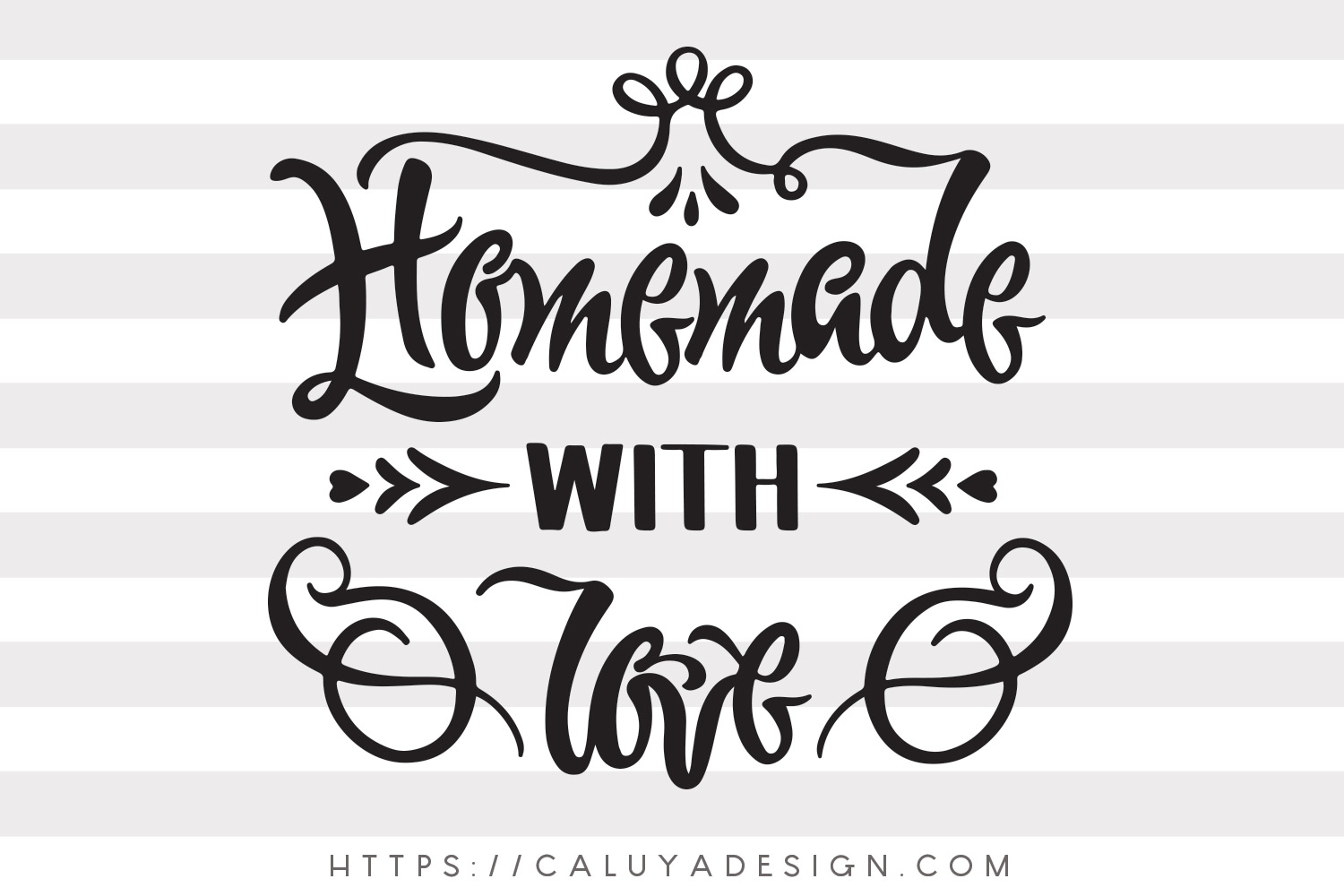 Free Homemade With Love SVG, PNG, EPS & DXF