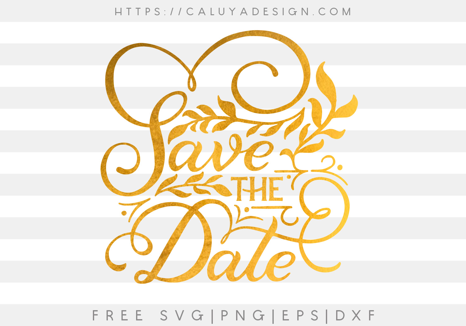 Download Free Save The Date Svg Png Eps Dxf By Caluya Design