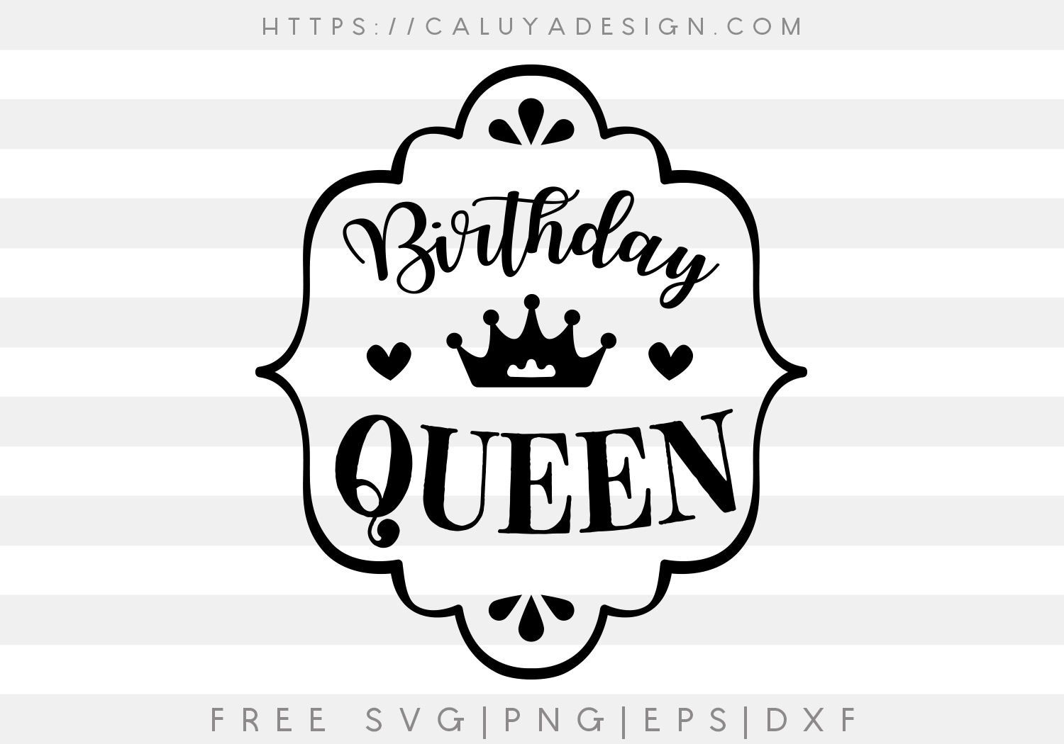 Download Free Birthday Queen Svg Png Eps Dxf By Caluya Design