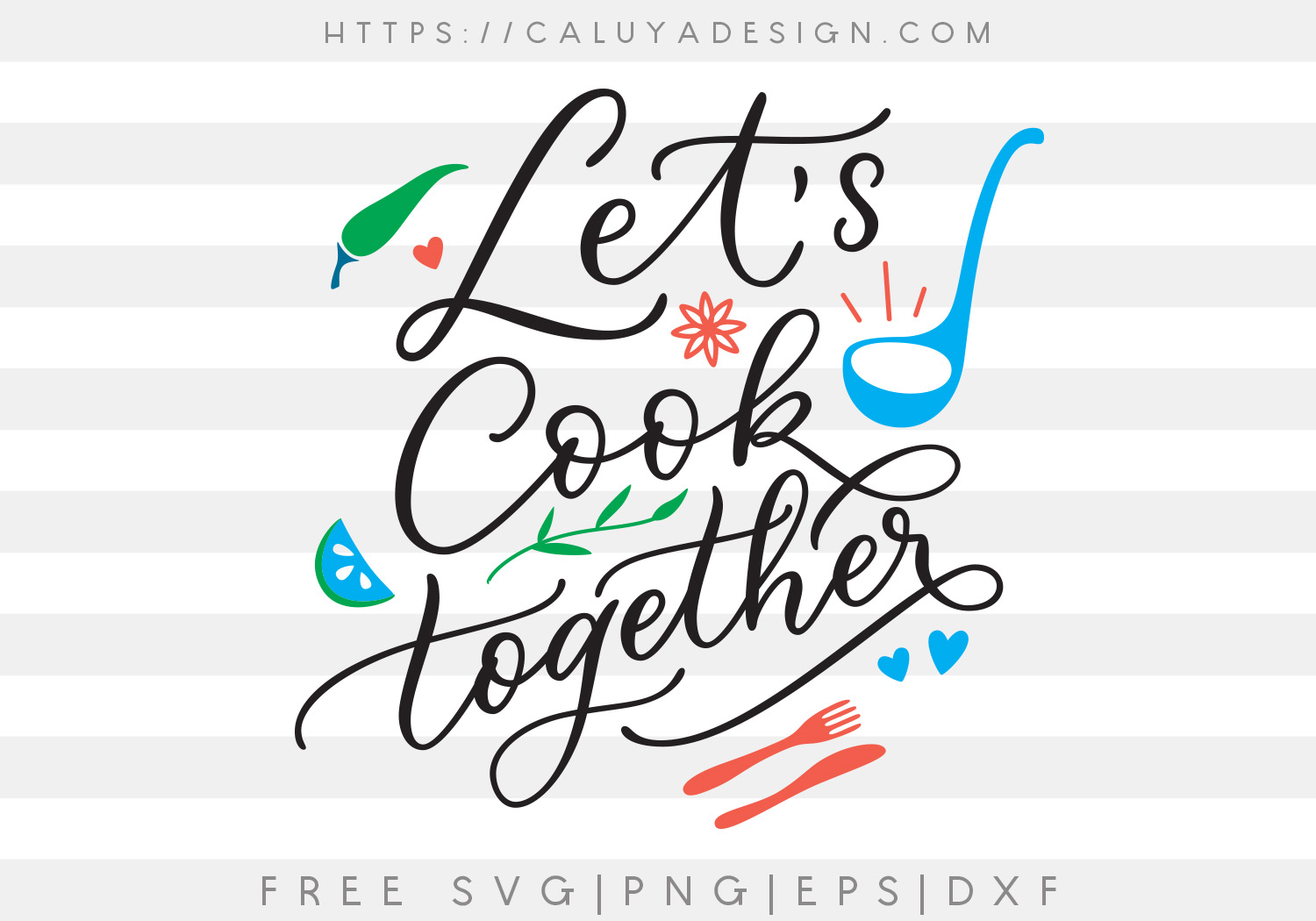 Free Let’s Cook Together SVG, PNG, EPS & DXF