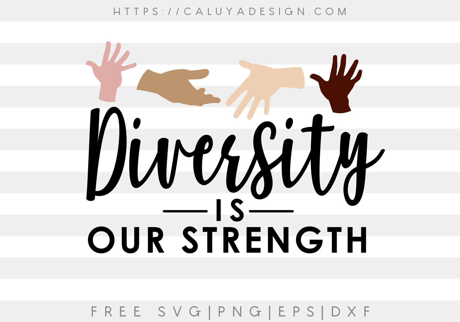 Free Diversity Is Our Strength SVG, PNG, EPS & DXF