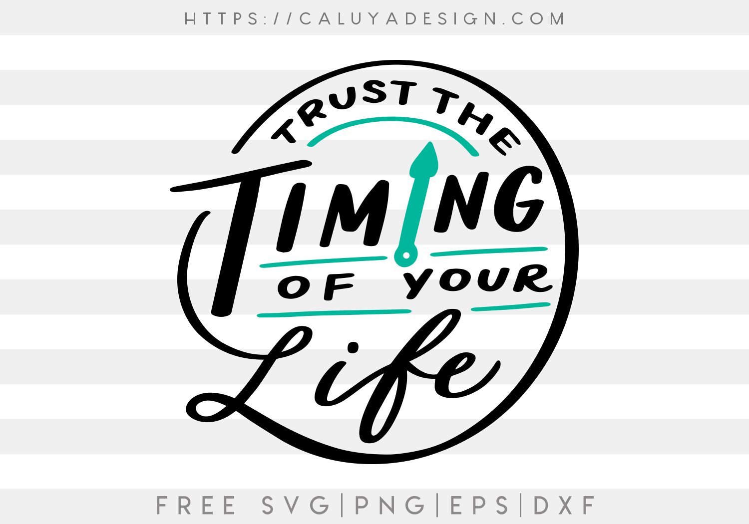 Trust The Timing SVG, PNG, EPS & DXF