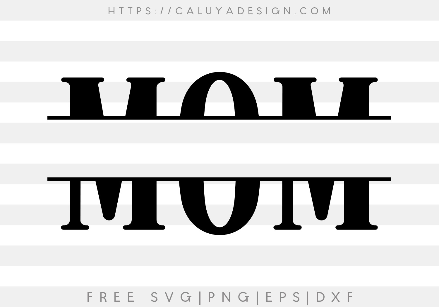 Download Free Mom Split Monogram Svg Png Eps Dxf By Caluya Design