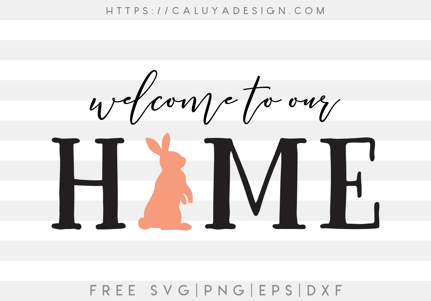 Free Welcome to Our Home SVG