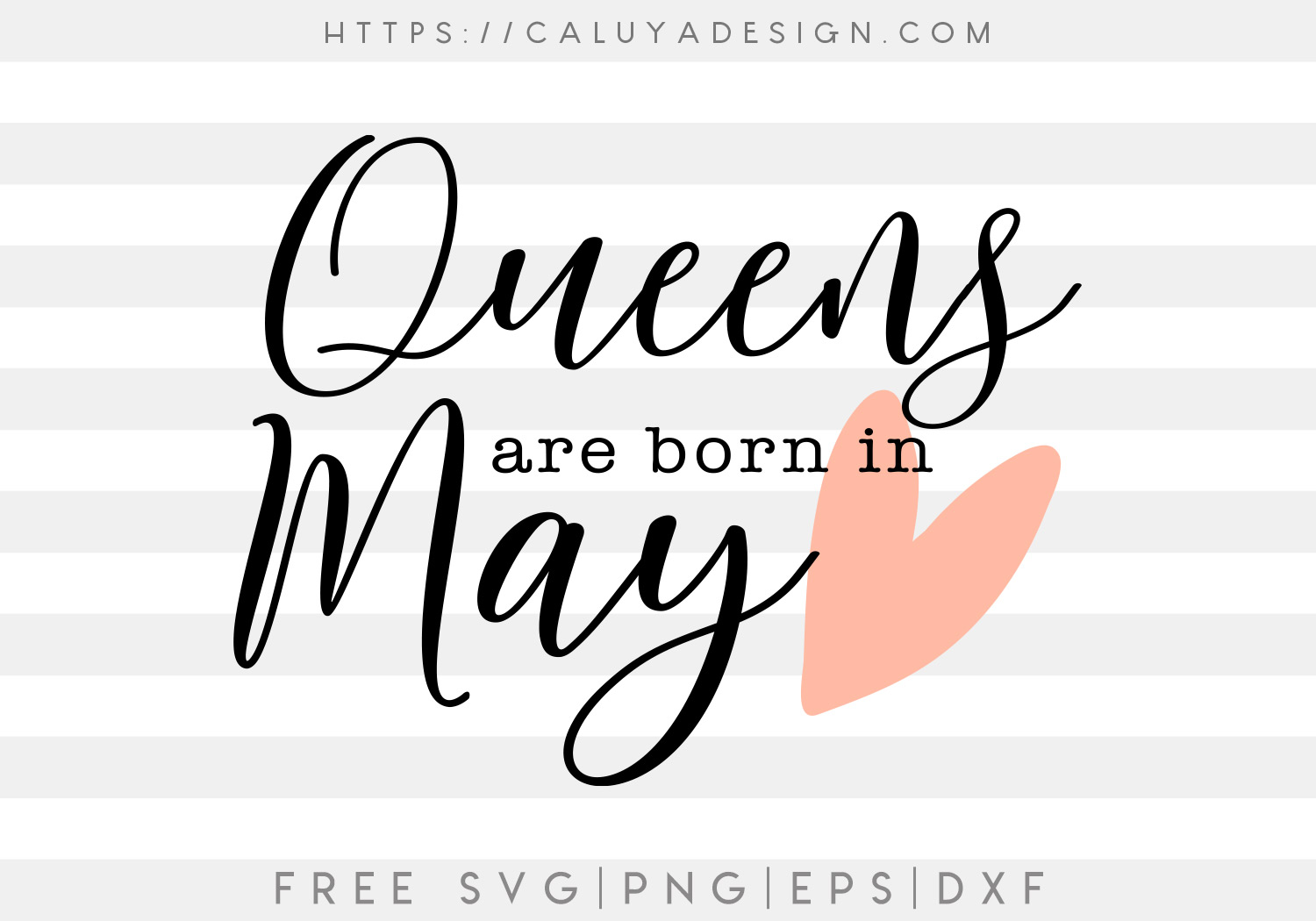 Free Queens Are Born In May SVG Cut File