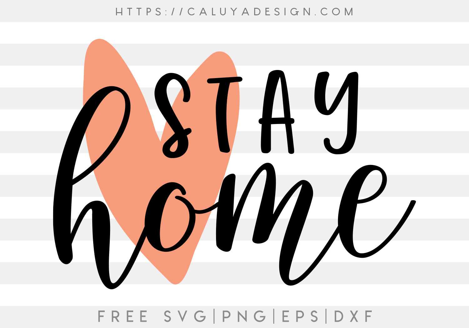 Stay Home SVG, PNG, EPS & DXF