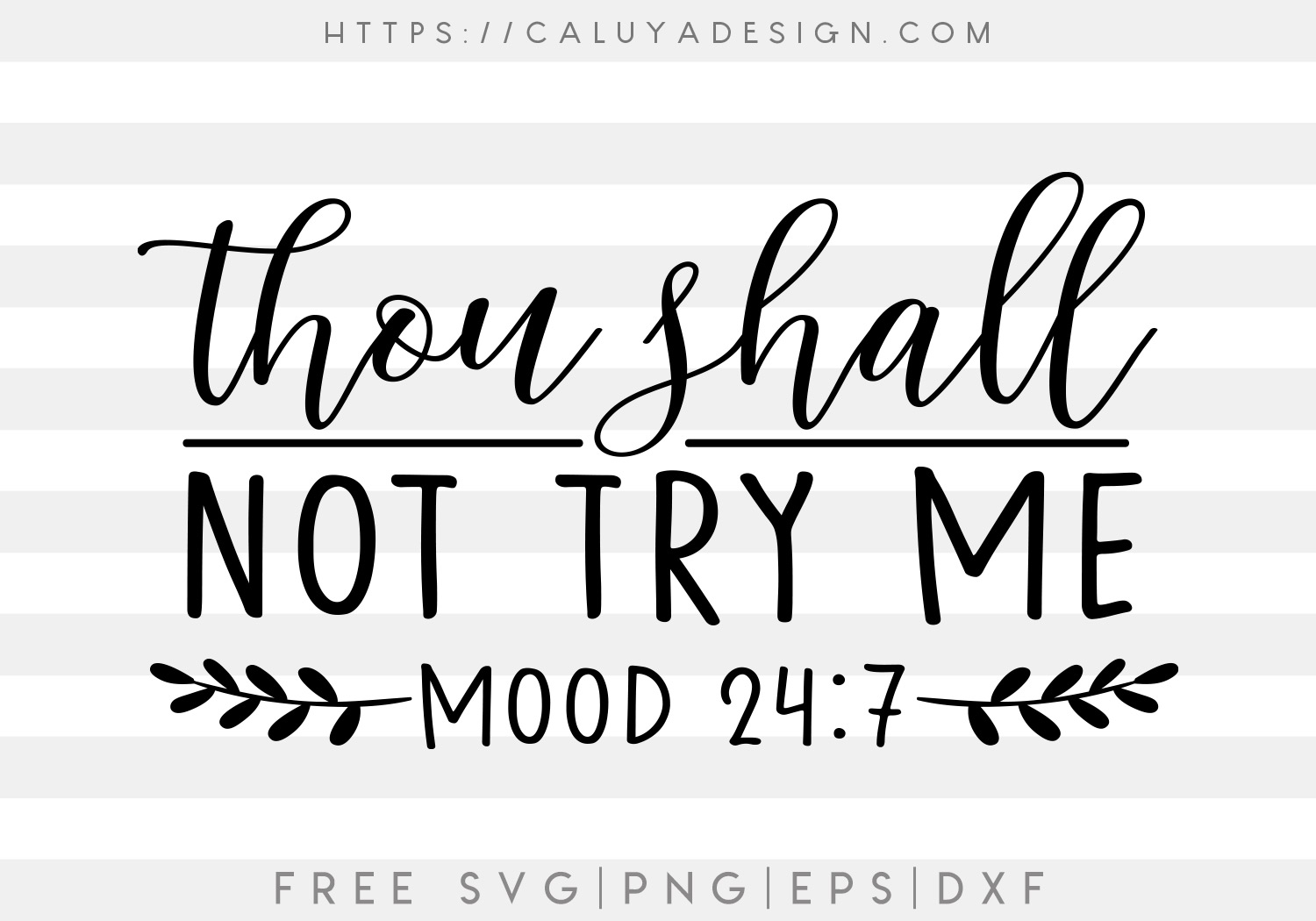Free Thou Shall Not Try Me SVG Cut File