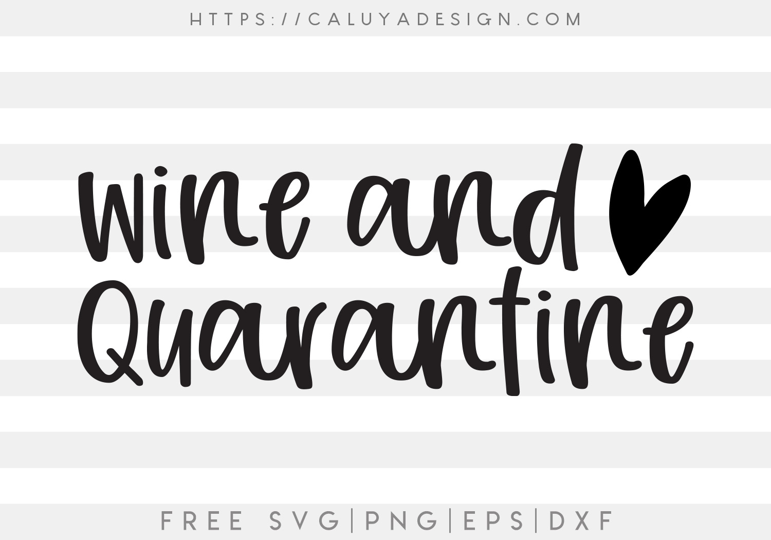 Wine And Quarantine SVG, PNG, EPS & DXF