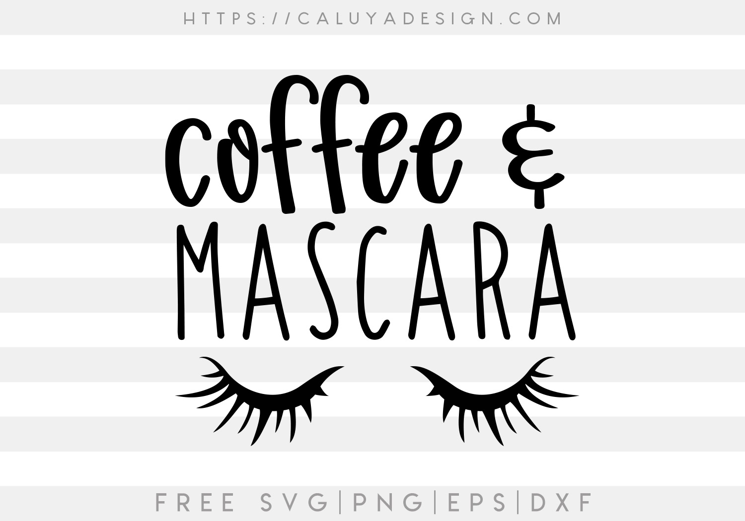 Free Coffee And Mascara SVG Cut File