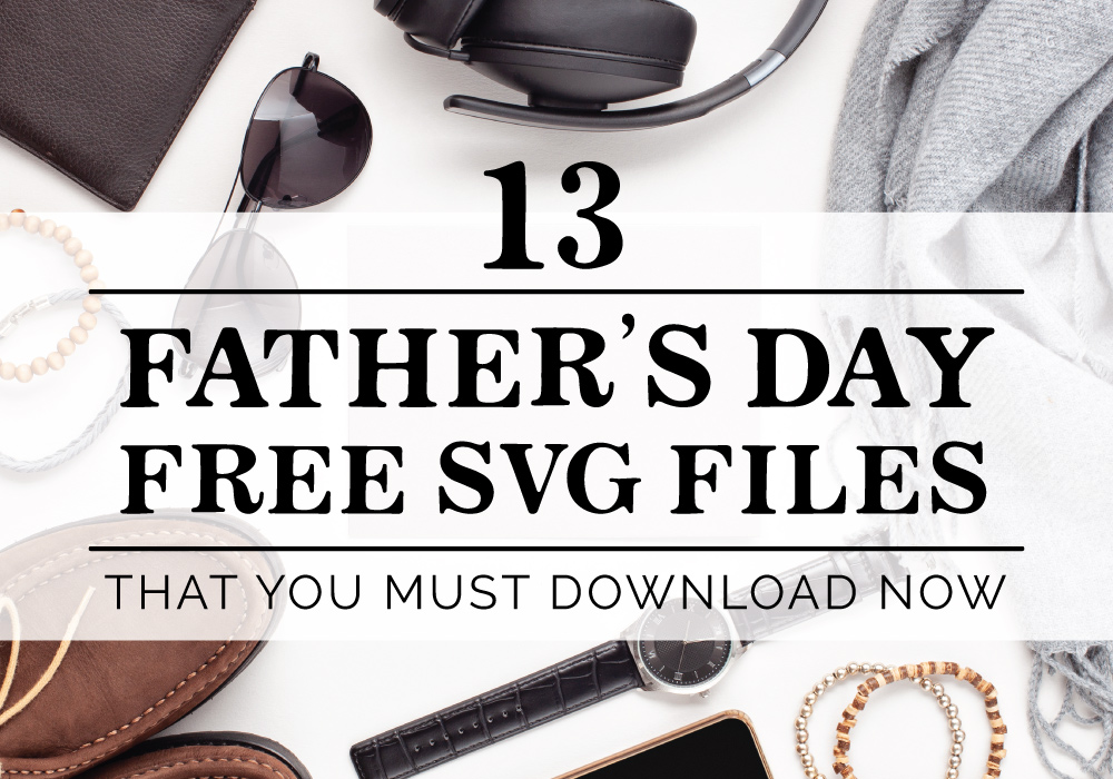 Free Father's Day SVG Cut File Download