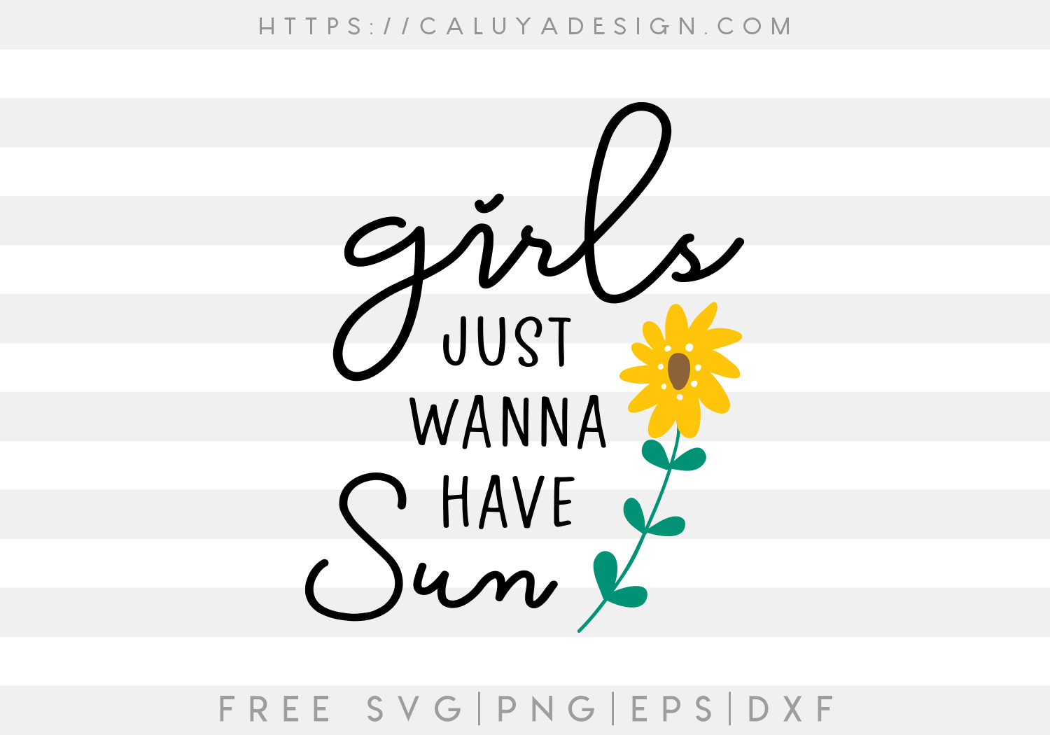 Girls Just Wanna Have Sun SVG, PNG, EPS & DXF