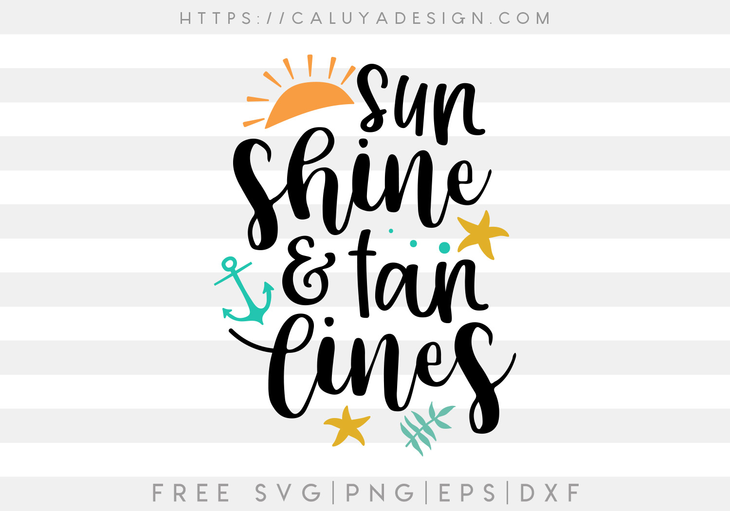 Sunshines And Tan Lines SVG, PNG, EPS & DXF. 