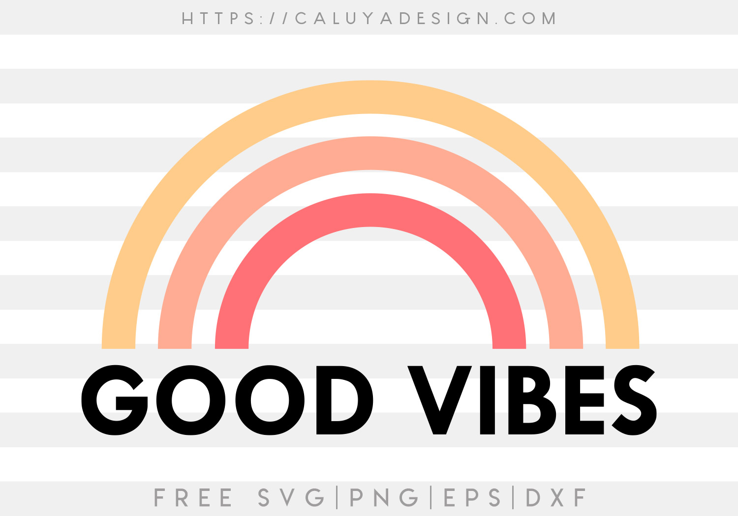 Free SVG Good Vibes Rainbow - CALUYA DESIGN