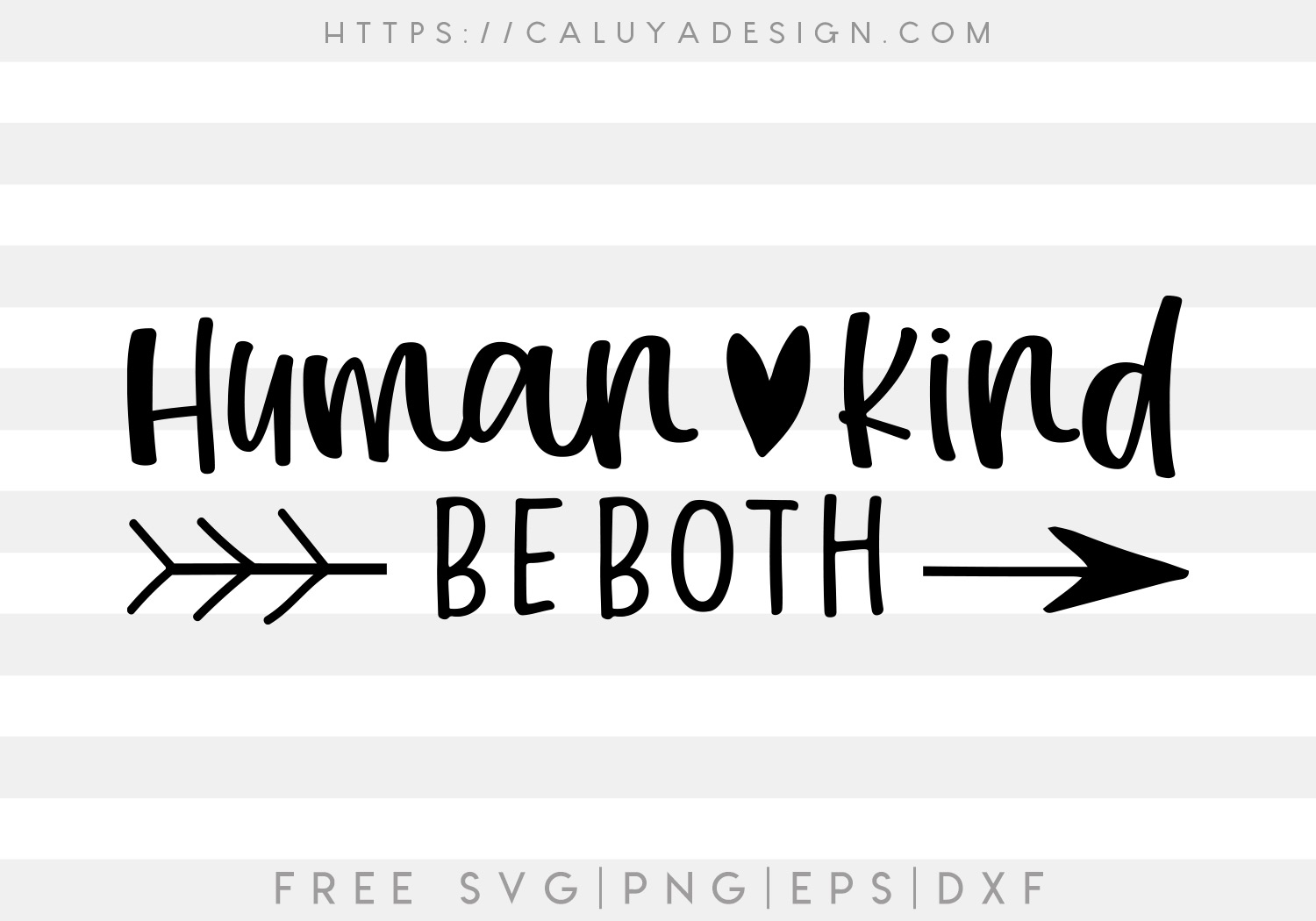 Human Kind Be Both SVG, PNG, EPS & DXF