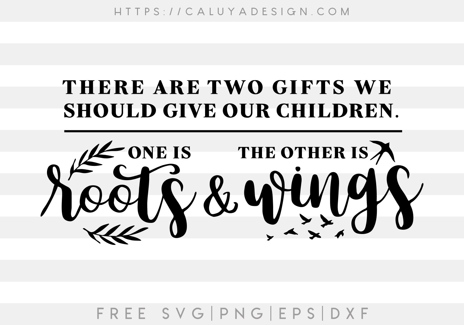 There Are Two Gifts SVG, PNG, EPS & DXF