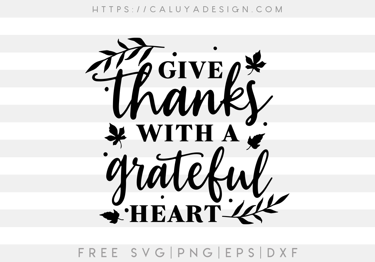 Free Thanksgiving: Give Thanks with a grateful heart SVG Cut File