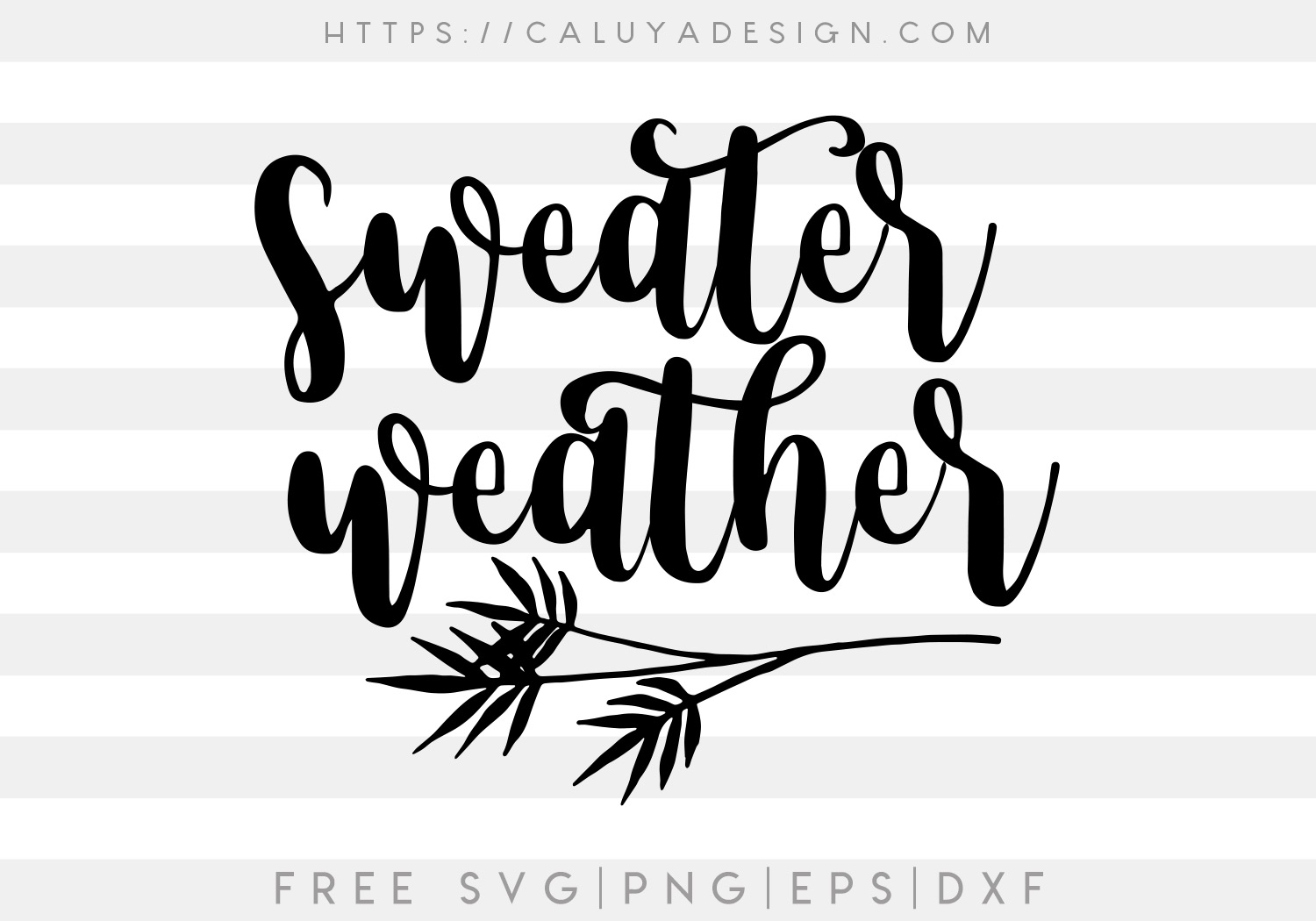 Free Sweater Weather SVG Cut File