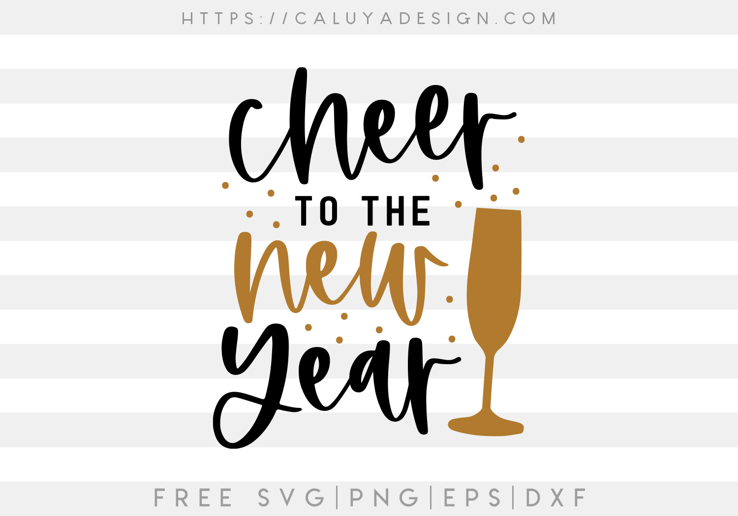 Free Cheer To the New Year SVG Cut File
