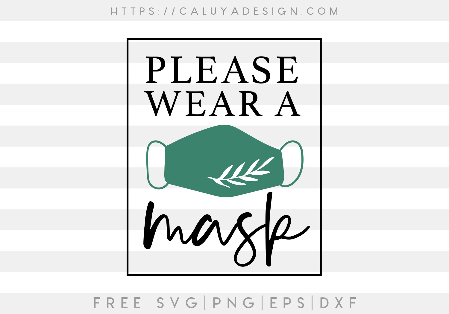 Wear A Mask SVG, PNG, EPS & DXF