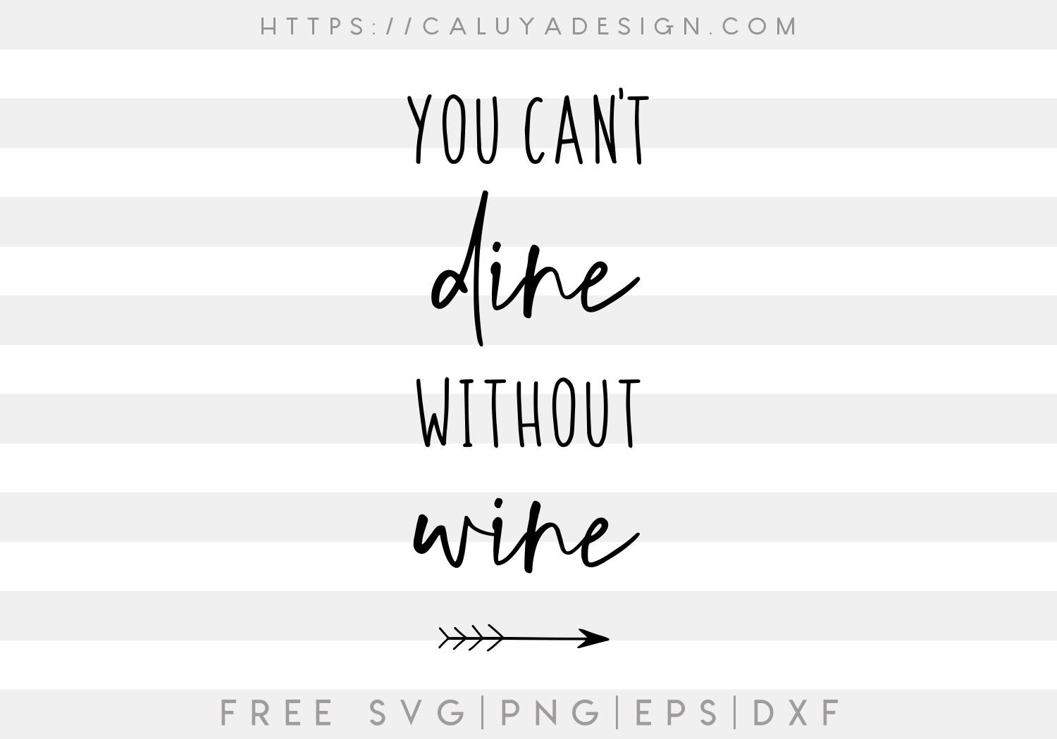 Free You Can't Dine Without Wine SVG