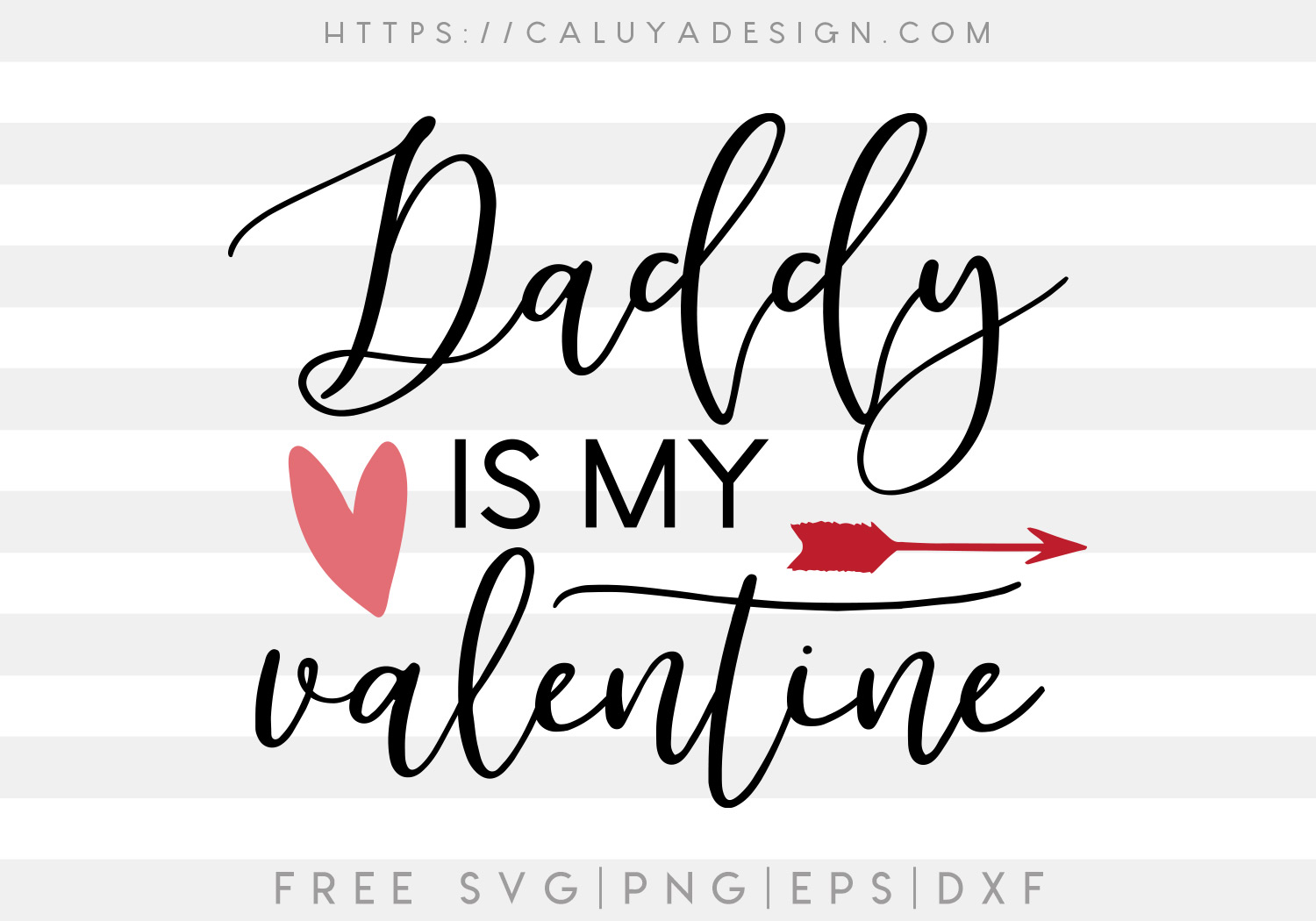 Free Daddy Is My Valentine SVG, PNG, EPS & DXF by Caluya Design