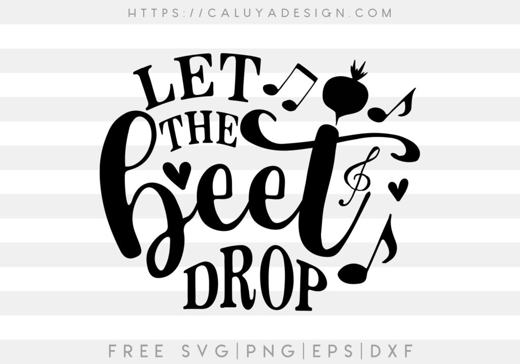 Free Let the Beet Drop SVG Cut File - CALUYA DESIGN