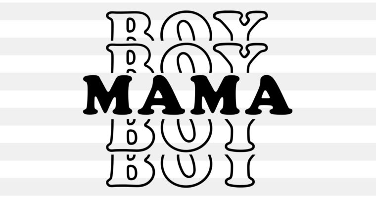 Mama Boy SVG, PNG, EPS & DXF