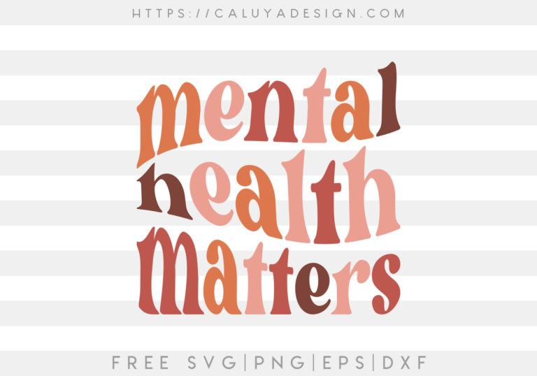 Free Mental Health Matters Svg - Caluya Design