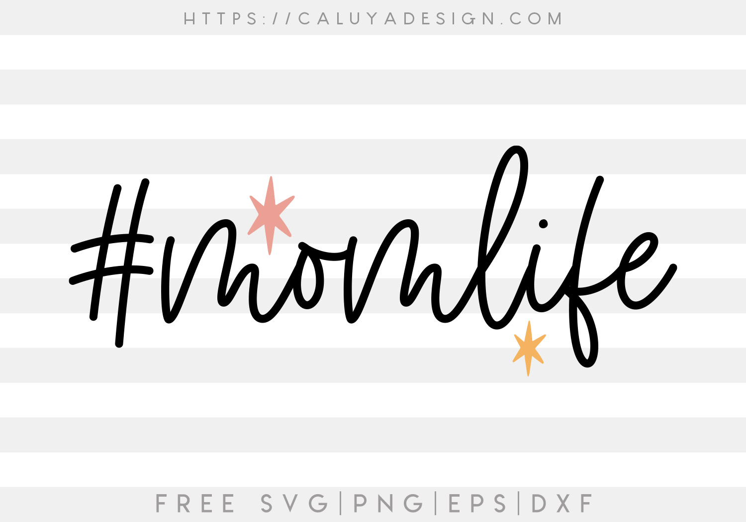 Download Free Momlife Svg Caluya Design
