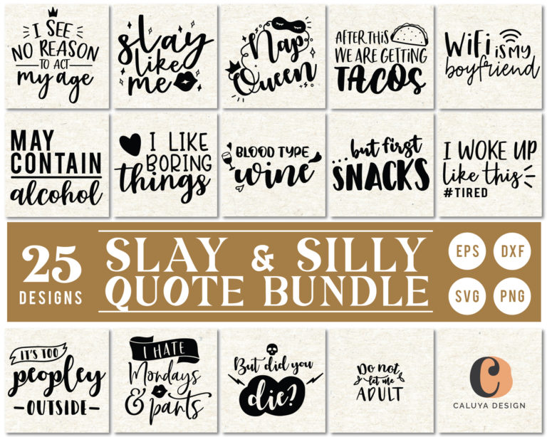 Slay and Silly Quote Bundle