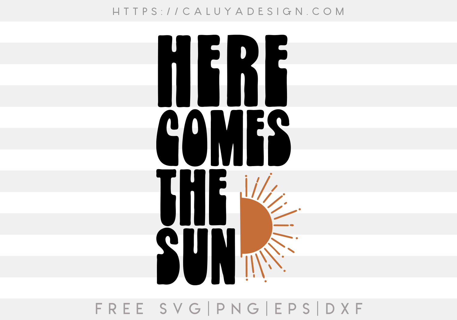 Free Here Comes the Sun SVG