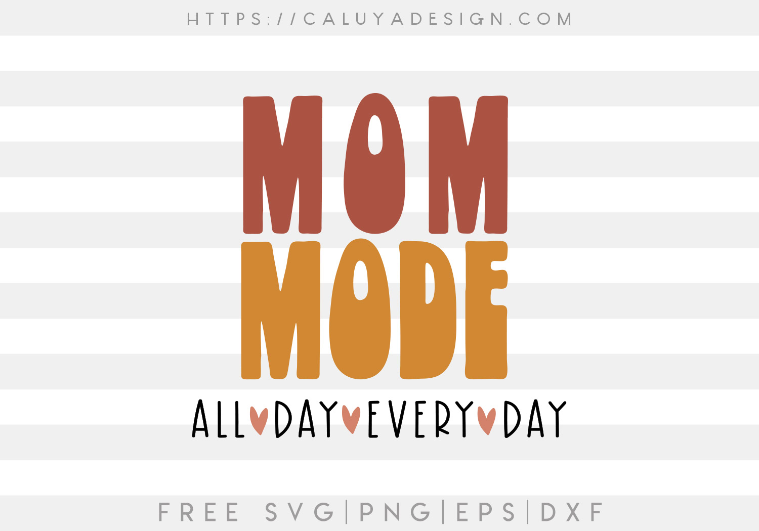 Download Free Mom Mode Svg Caluya Design