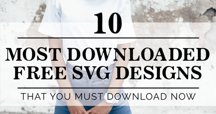 10 Most Downloaded Free SVG Designs