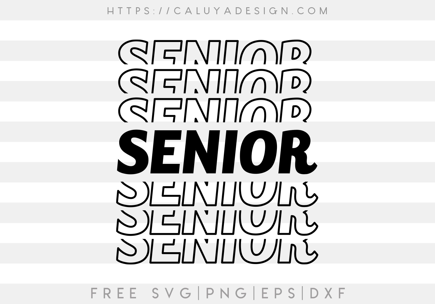 Free Senior SVG - CALUYA DESIGN