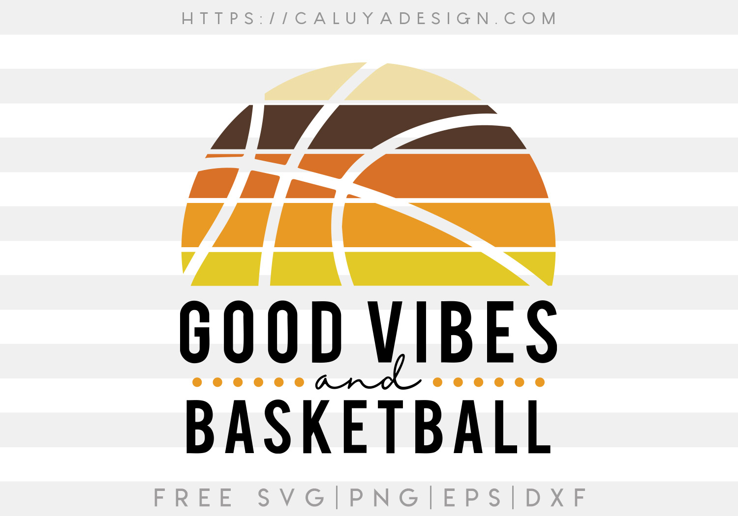 Free Basketball Good Vibes SVG
