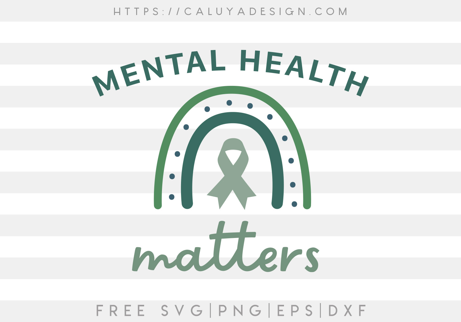 Download Free Mental Health Matters Rainbow Svg Caluya Design