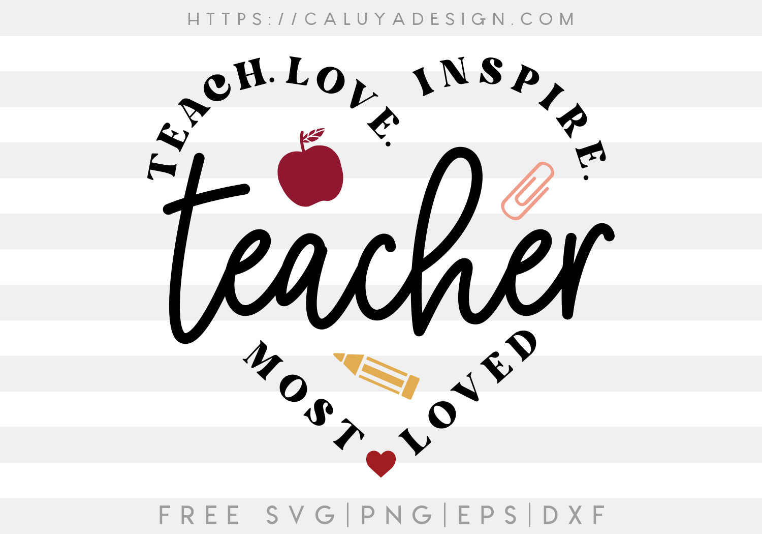 Free Free 230 Teacher Love Inspire Svg SVG PNG EPS DXF File