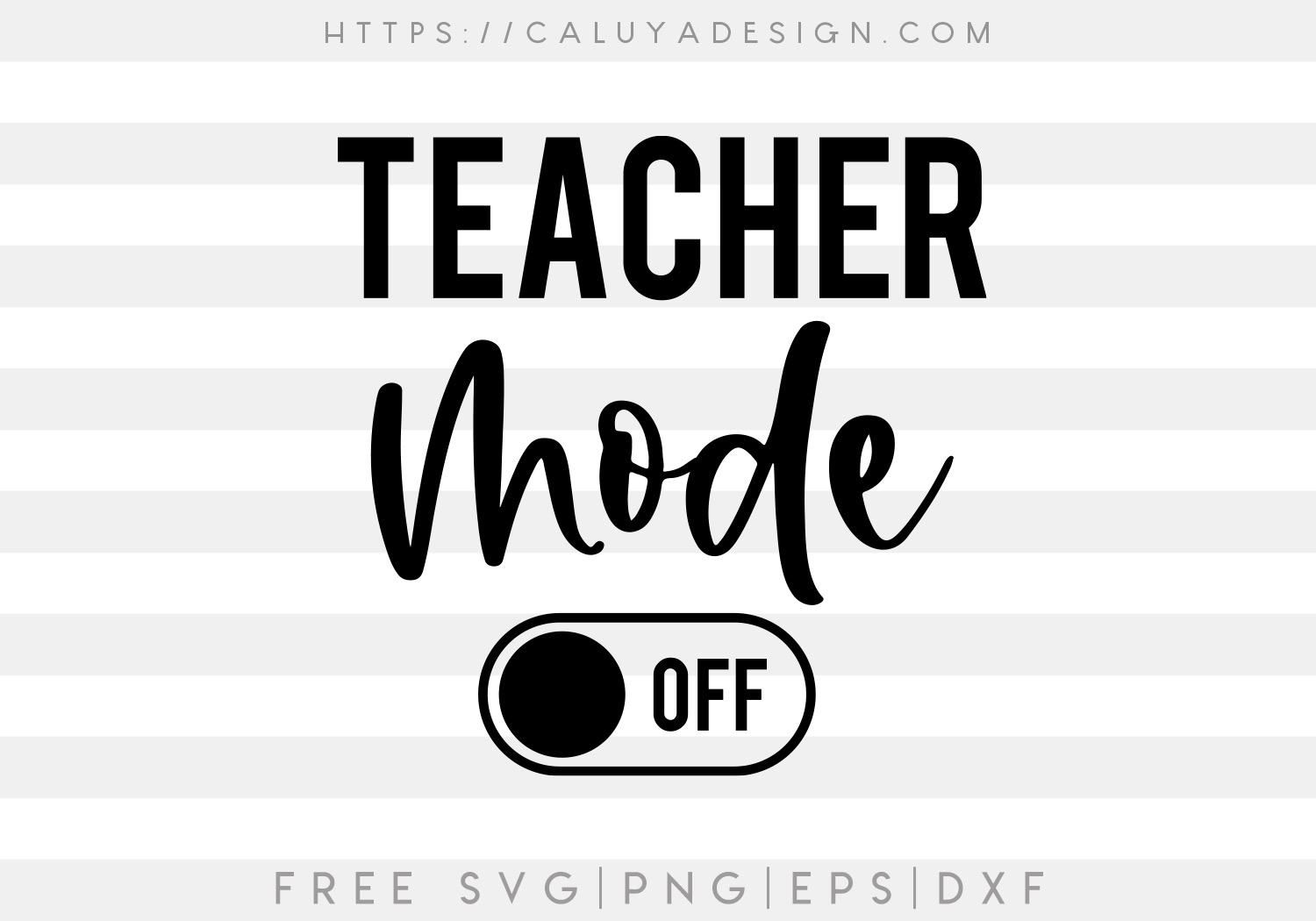 Free Teacher Mode Off SVG