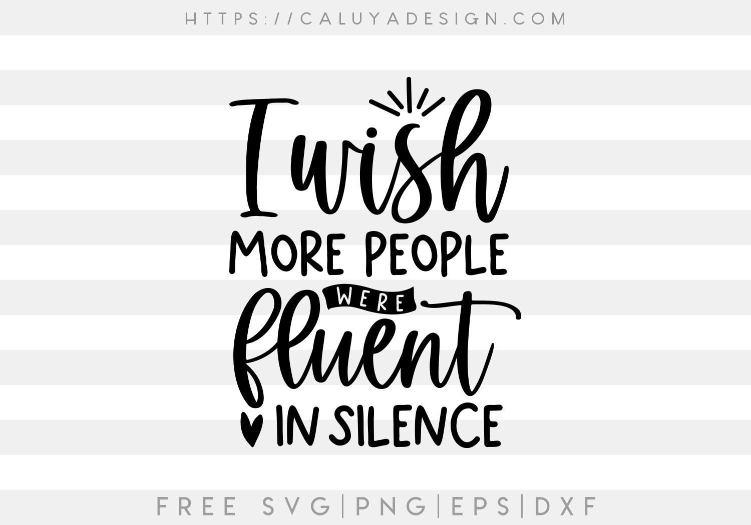 Free Fluent in Silence SVG