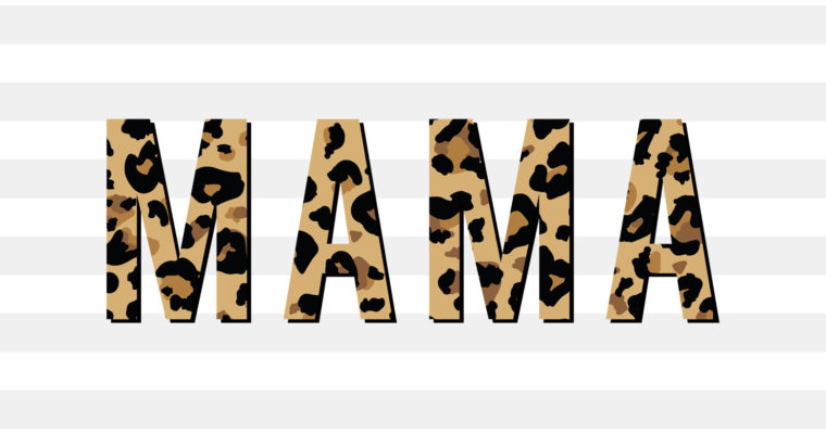 Free Leopard Mama Sublimation Vol 2 PNG