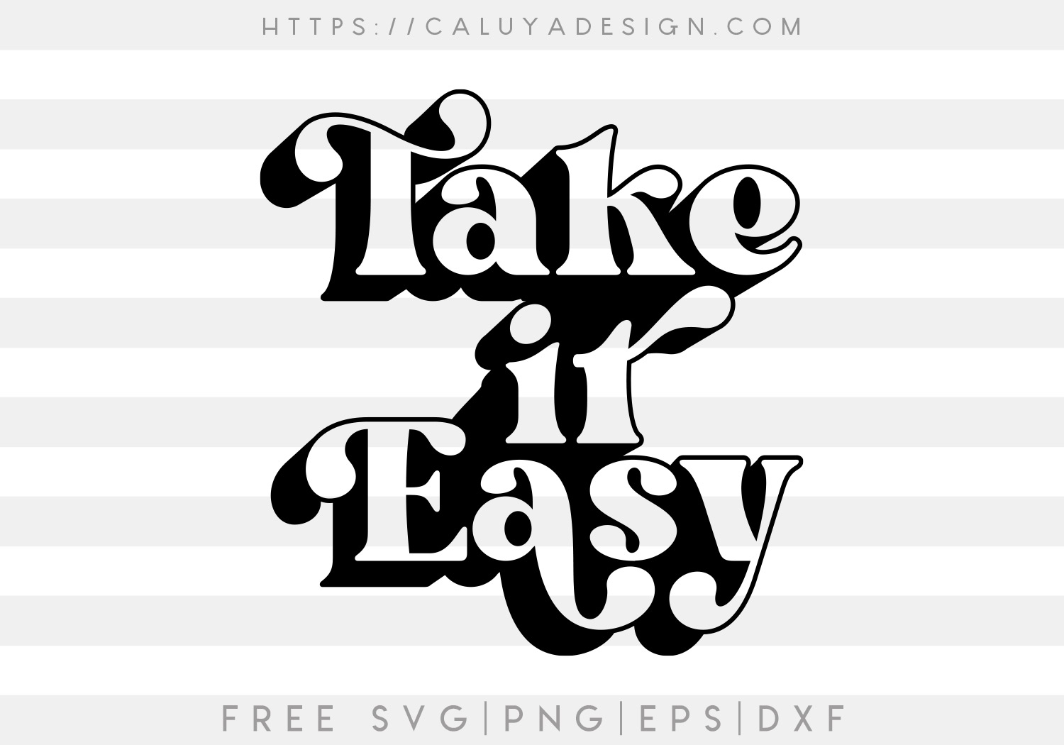 Free Take It Easy SVG