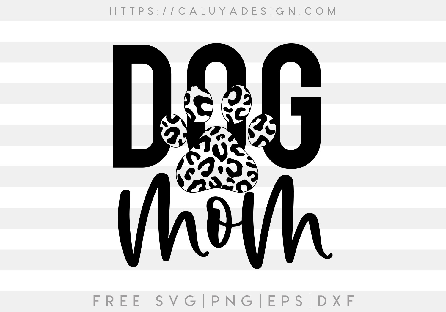 Free Dog Mom Leopard SVG