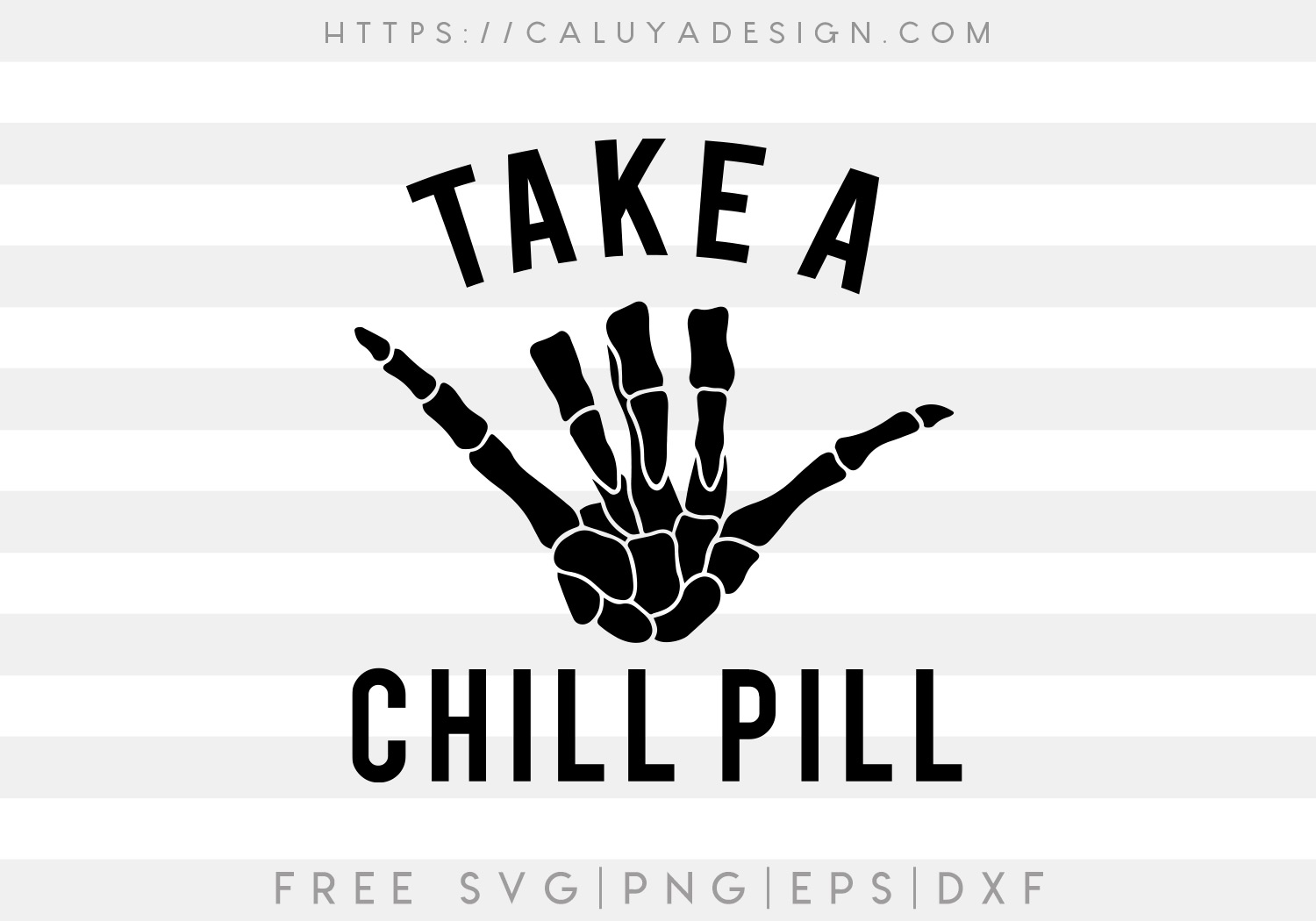 Free Take A Chill Pill SVG